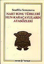 Nart Boyu Türkleri Hun-Karaçaylıların Atasözleri