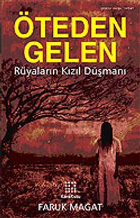 Öteden Gelen/Rüyaların Kızıl Düşmanı