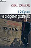 12 Eyl&uuml;l ve Andı&ccedil;lanan Gazetecilik