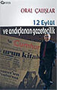 12 Eylül ve Andıçlanan Gazetecilik
