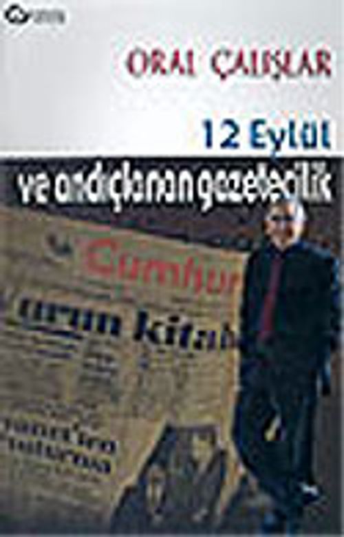 12 Eylül ve Andıçlanan Gazetecilik