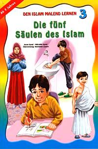 Den Islam Malend Lernen 3 Die fünf Säulen des Islam (Boyamalı İslamın Şartları)