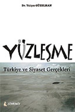 Yüzleşme/Türkiye ve Siyaset Gerçekleri