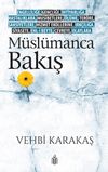 M&uuml;sl&uuml;manca Bakış