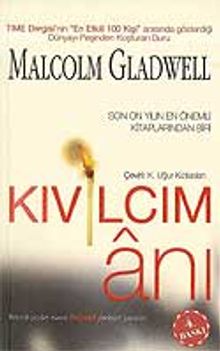 Kıvılcım Anı/Küçük Şeyler Nasıl Büyük Farklar Yaratır