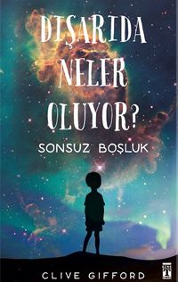Dışarıda Neler Oluyor? & Sonsuz Boşluk