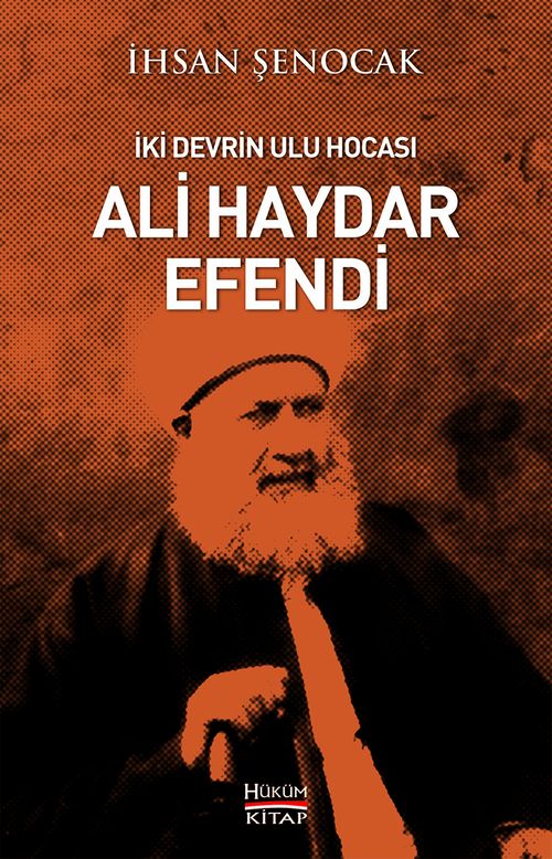 İki Devrin Ulu Hocası Ali Haydar Efendi
