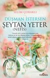 D&uuml;şman İstersen şeytan (Nefis) Yeter