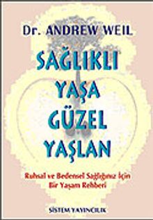 Sağlıklı Yaşa Güzel Yaşlan