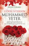 Lider İstersen Muhammed (s.a.v.) Yeter