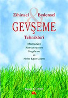Zihinsel Bedensel Gevşeme Teknikleri