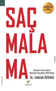 Saçmalama & Davranışsal Finans - Hakan Özerol