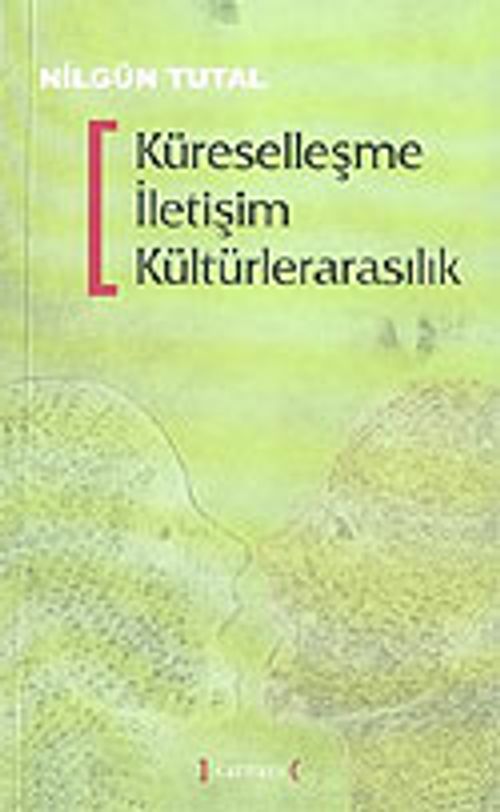 Küreselleşme İletişim Kültürlerarasılık