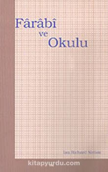 Farabi ve Okulu - Ian Richard Netton
