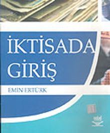 İktisada Giriş (Doç. Dr. Emin Ertürk)