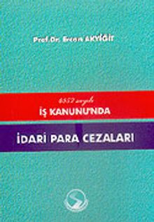 İdari Para Cezaları 4857 Sayılı İş Kanunu'nda