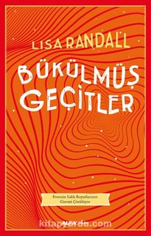 Bükülmüş Geçitler - Lisa Randall