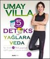 5 G&uuml;nl&uuml;k Detoks ile Yağlara Veda