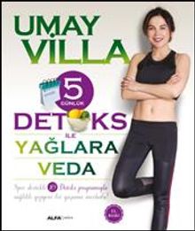 5 Günlük Detoks ile Yağlara Veda