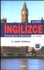 Pratik İngilizce Konuşma Kılavuzu (Özet Gramer İlaveli)
