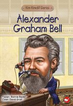 Alexander Graham Bell  / Kim Kimdi  Serisi