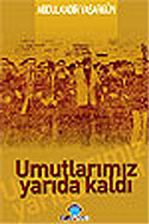 Umutlarımız Yarıda Kaldı