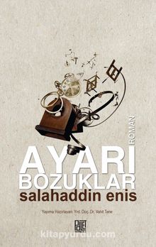 Ayarı Bozuklar - Salahaddin Enis