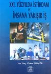 21. Y&uuml;zyıl'da İstihdam ve İnsana Yakışır İş