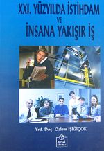 21. Yüzyıl'da İstihdam ve İnsana Yakışır İş