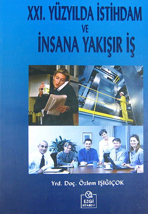 21. Yüzyıl'da İstihdam ve İnsana Yakışır İş