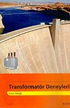 Transformat&ouml;r Deneyleri