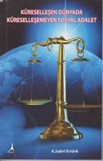 Küreselleşen Dünyada Küreselleşmeyen Sosyal Adalet