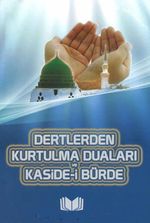 Dertlerden Kurtulma Duaları Kaside-i Bürde