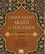 Ömer Nesefi Akaidi ve Tercümesi Kelime Anlamlı
