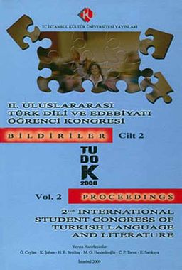 II. Uluslararası Türk Dili ve Edebiyatı Öğrenci Kongresi Cilt:2 & TUDOK 2008 Bildirimler