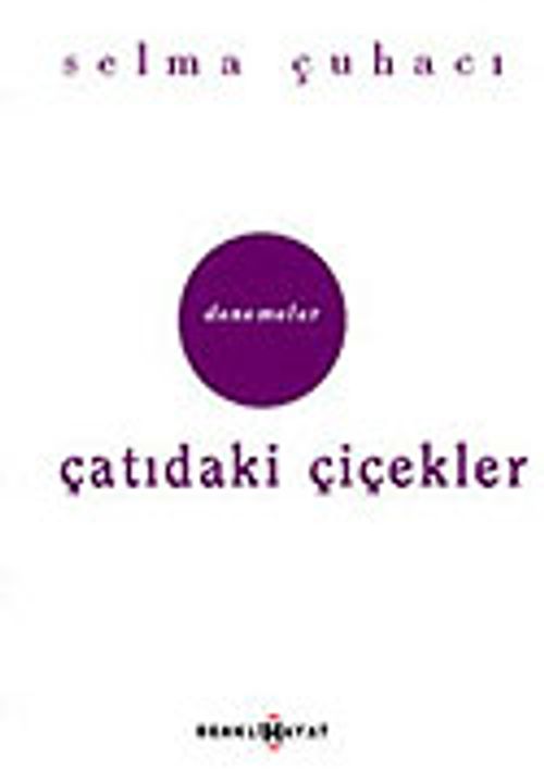 Çatıdaki Çiçekler/Hep Bir Yarın Var