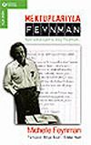 Mektuplarıyla Feynman/Hep Şakacıydınız, Bay Feynman...