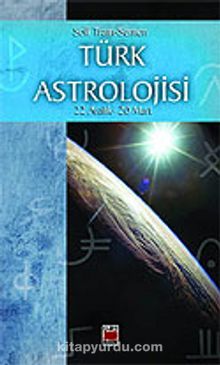 Türk Astrolojisi/Üçüncü Kitap (22 Aralık-20 Mart)