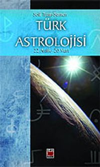 Türk Astrolojisi/Üçüncü Kitap (22 Aralık-20 Mart)