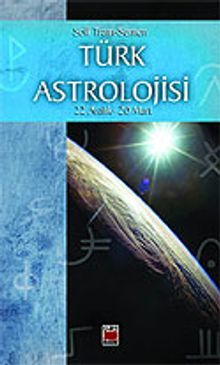 Türk Astrolojisi/Üçüncü Kitap (22 Aralık-20 Mart)