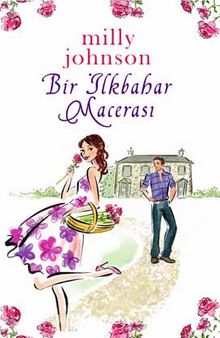 Bir İlkbahar Macerası (Cep Boy) - Milly Johnson