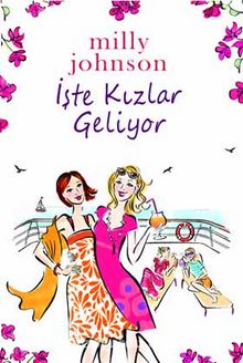 İşte Kızlar Geliyor (Cep Boy) - Milly Johnson