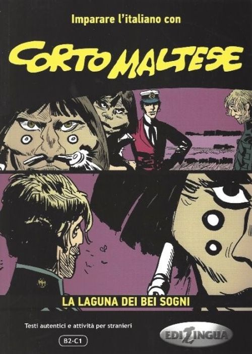 Corto Maltese - La laguna dei bei sogni (B2-C1)  