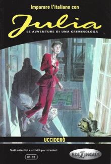 Julia – Uccidero (B1-B2) 
