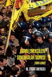 Kamu Emekçilerinin Sendikalar Süreci