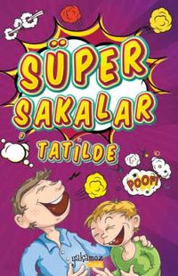 Süper Şakalar Tatilde