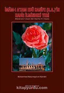 İmam-ı A'zam Ebu Hanife (R.A.)'in Hadis İlmindeki Yeri - Muhammed Abdurreşid En-Numani