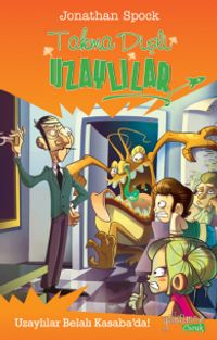 Takma Dişli Uzaylılar / Uzaylılar Belalı Kasaba'da!