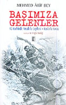 Başımıza Gelenler/Tam Metin/93 Harbinde Anadolu Cephesi-Ruslarla Savaş