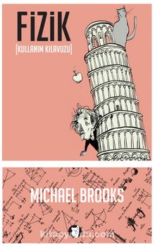 Fizik & Kullanım Kılavuzu - Michael Brooks